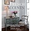 French accents farmhouse french style for todays home hardcoverseptember 8 2015  urban country home decor