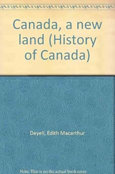 Unknown Binding Canada, a new land (History of Canada) Book