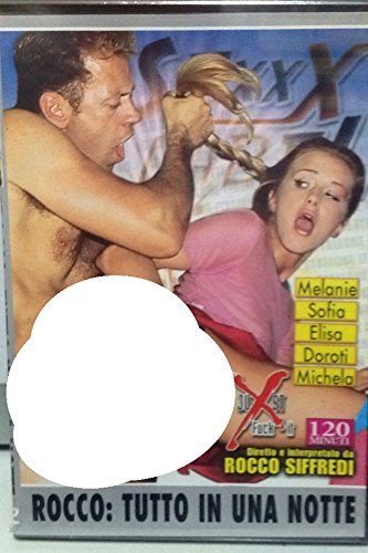 Rocco Tutto In Una Notte - All In A Night (Rocco Siffredi - Sexxx Label)