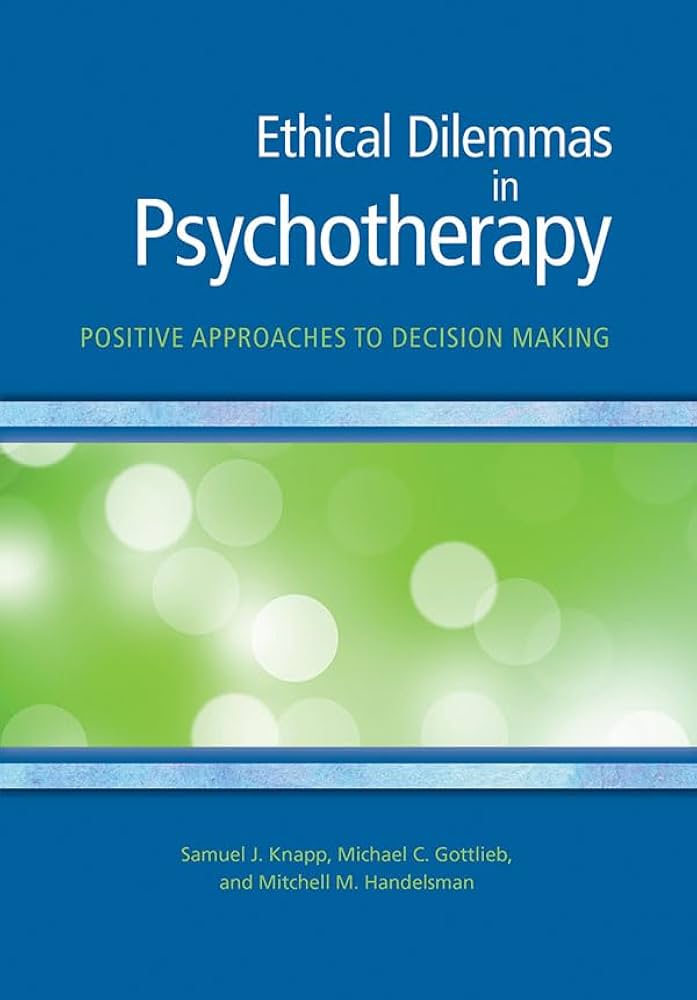 Amazon.com: Ethical Dilemmas in Psychotherapy: Positive Approaches