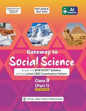 Gateway to Social Science Part 1 for CBSE Class 9 As per the New NCERT Syllabus and the Latest CBSE Examination Pattern Effective from Academic Year 2026-2027 Paperback 3 March 2026
