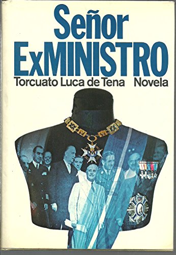 Señor exministro