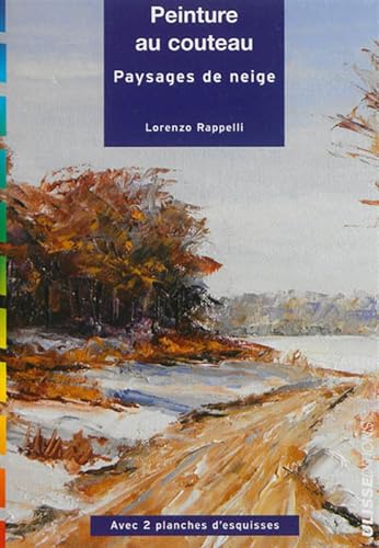 Peinture au couteau : paysages de neige