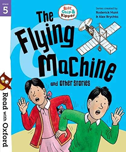 Read With Oxford: Stage 5:Biff Chip and Kipper Bind Up:Flying Machine| Fiction Books|Age 8-10years