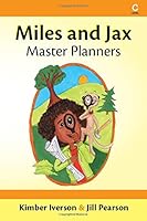 Miles and Jax: Master Planners 1942154216 Book Cover