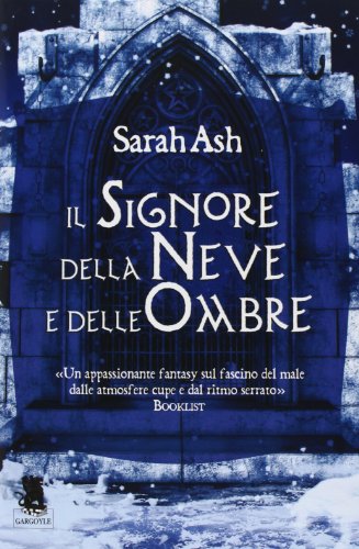 Il signore della neve e delle ombre Il signore della neve e delle ombre