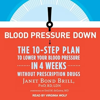 Blood Pressure Down Audiolibro Por Janet Bond Brill PhD RD LDN, Emil M. de Goma MD arte de portada