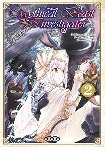 Mythical Beast Investigator — Tome 2