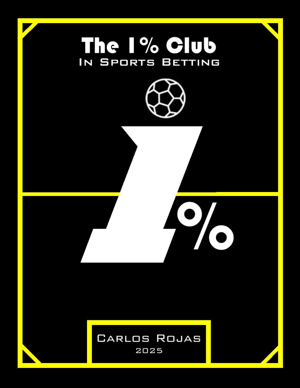 The 1% Club in Sports Betting: The Secrets Behind Success in Sports Betting