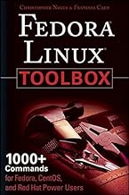 Download Fedora Linux Toolbox: 1000+ Commands for Fedora, CentOS and Red Hat Power Users by Christopher Negus (2007-11-28) PDF