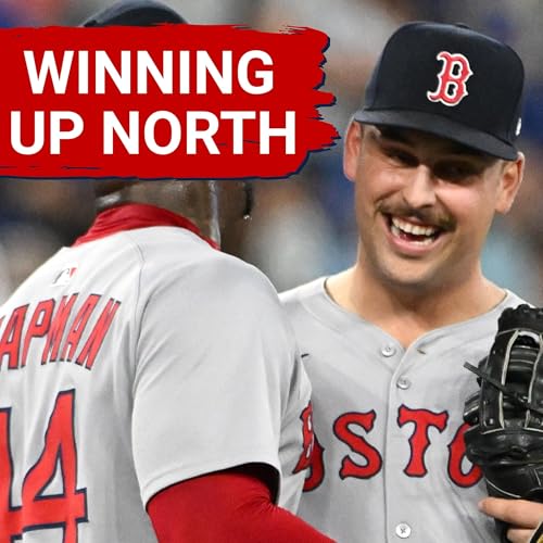 RED SOX POSTCAST: Lowe, Narvaez & Bullpen Propel Sox North of the Border Podcast Por arte de portada