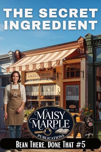 The Secret Ingredient: A Small Town Coffee Cozy Mystery (Bean There, Done That Mystery Series Book 5)