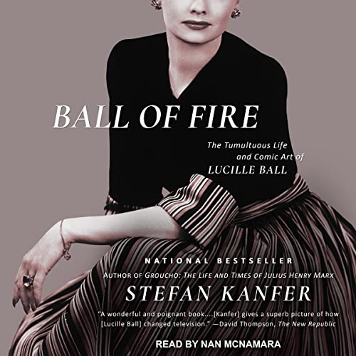 Ball of Fire by Stefan Kanfer episode artwork