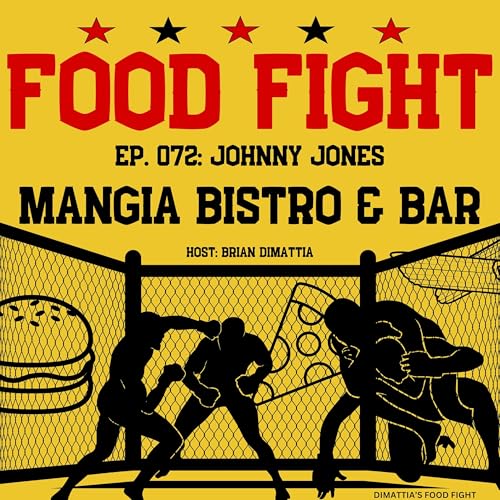Home, Hospitality & Hidden Flavors: Talking Mangia With Johnny Jones. Ep: 072 Podcast Por  arte de portada