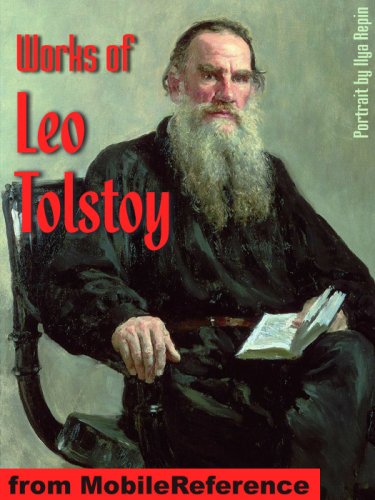 Cover of Works of Leo Tolstoy. (50+ Works) Anna Karenina, War and Peace, Resurrection, Hadji Murad, A Confession, The Death of Ivan Ilych, The Kreutzer Sonata, The Forged Coupon and Other Stories & more (mobi)