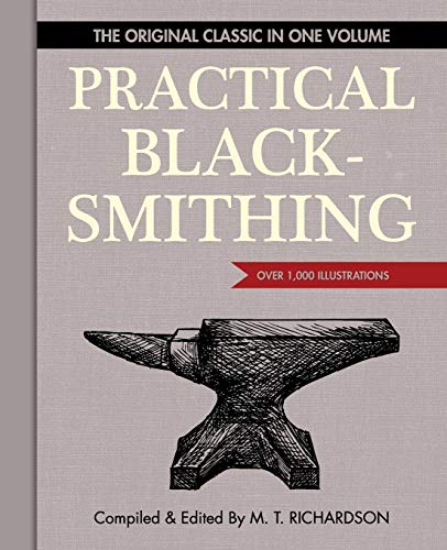 Practical Blacksmithing: The Original Classic i... 1626541167 Book Cover