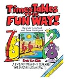 Times Tables the Fun Way Book for Kids: A picture and story method of learning the multiplication facts
