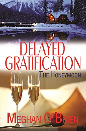 Delayed Gratification (Wedding Novellas Book 4)