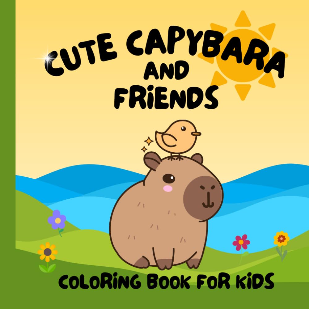 CAPYBARA AND FRIENDS COLORING BOOK FOR KIDS: BOLD AND EASY