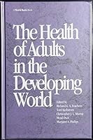 The Health of Adults in the Developing World (World Bank Publication Series) 019520879X Book Cover
