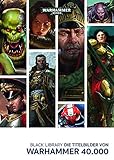  Black Library - Die Titelbilder von Warhammer 40.000