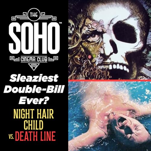 DEATH LINE and NIGHT HAIR CHILD - the sleaziest double bill ever?