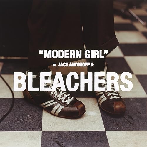 Play Modern Girl by Bleachers on Amazon Music