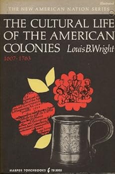 The Cultural Life of the American Colonies