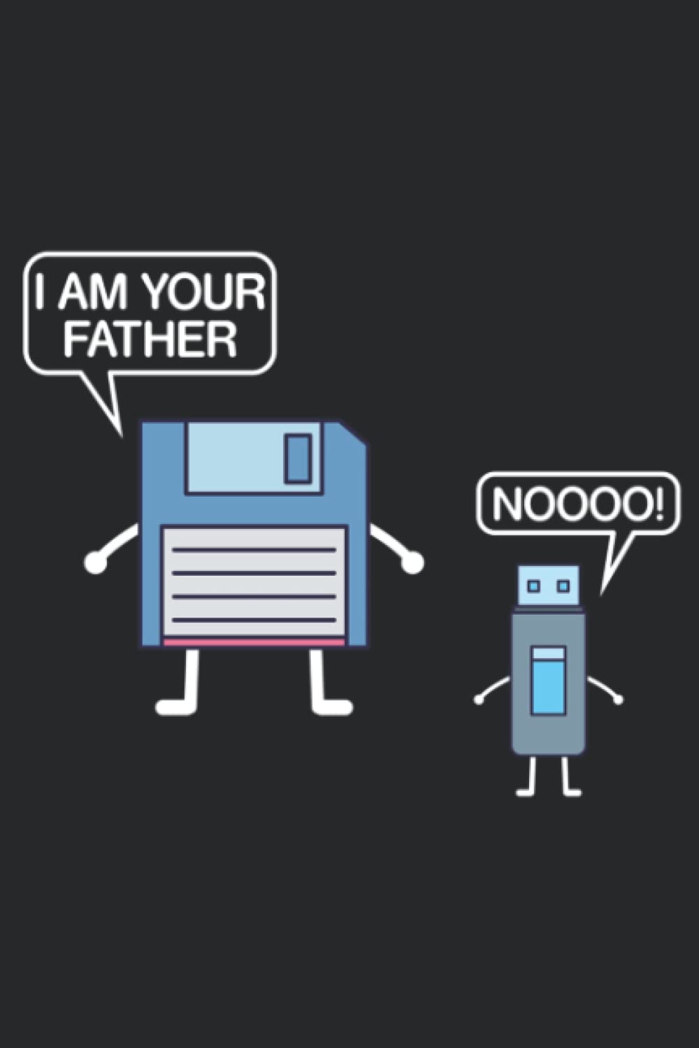 USB Floppy Disk I Am Your Father Nerdy Computer Geek SweaGood: Daily Planner Notepad To Do Schedule, Medium 6x9 Inches, 120 Pages, Printed Cover