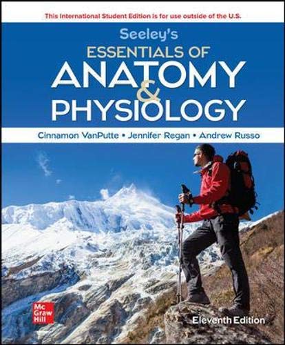 Cinnamon VanPutteSEELEY'S ESSENTIALS OF ANATOMY AND PHYSIOLOGY
