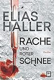 Rache und roter Schnee (Ein Erik-Donner-Thriller) - Elias Haller 