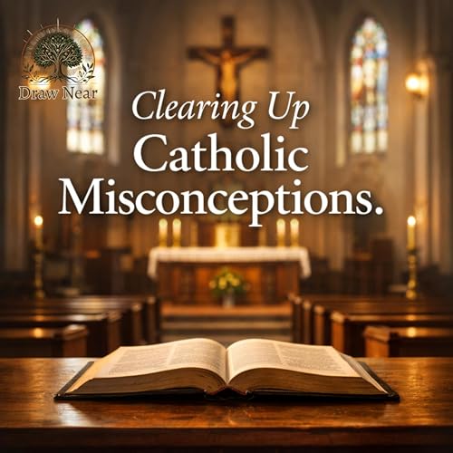 Clearing Up Catholic Misconceptions