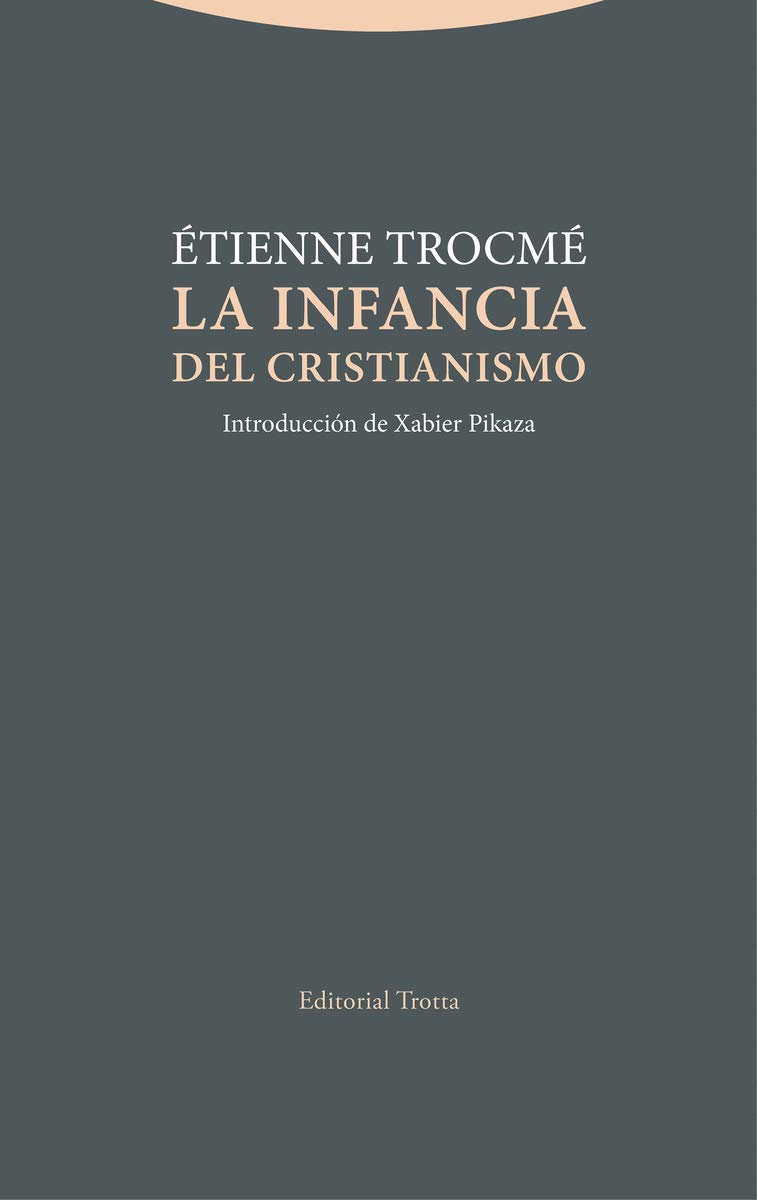La Infancia Del Cristianismo (Estructuras y Procesos. Religión)