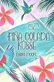  Pina Colada Küsse
