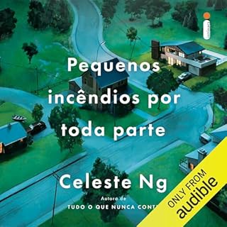 Pequenos inc&ecirc;ndios por toda parte Audiolivro Por Celeste Ng capa