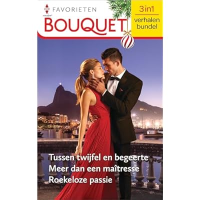 Tussen twijfel en begeerte / Meer dan een ma&icirc;tresse / Roekeloze passie