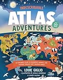 Indescribable Atlas Adventures: An Explorer's Guide to Geography, Animals, and Cultures Through God's Amazing World (Indescribable Kids)