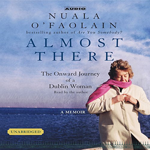 Almost There by Nuala O'Faolain