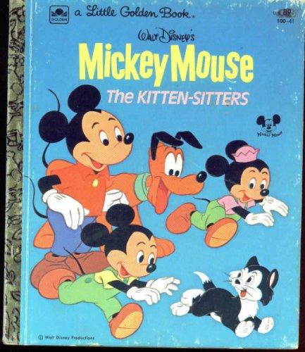 Mickey Mouse - the Kitten-Sitters B005B1VJIU Book Cover