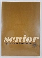 Senior Girl Scout Handbook B000B8762G Book Cover