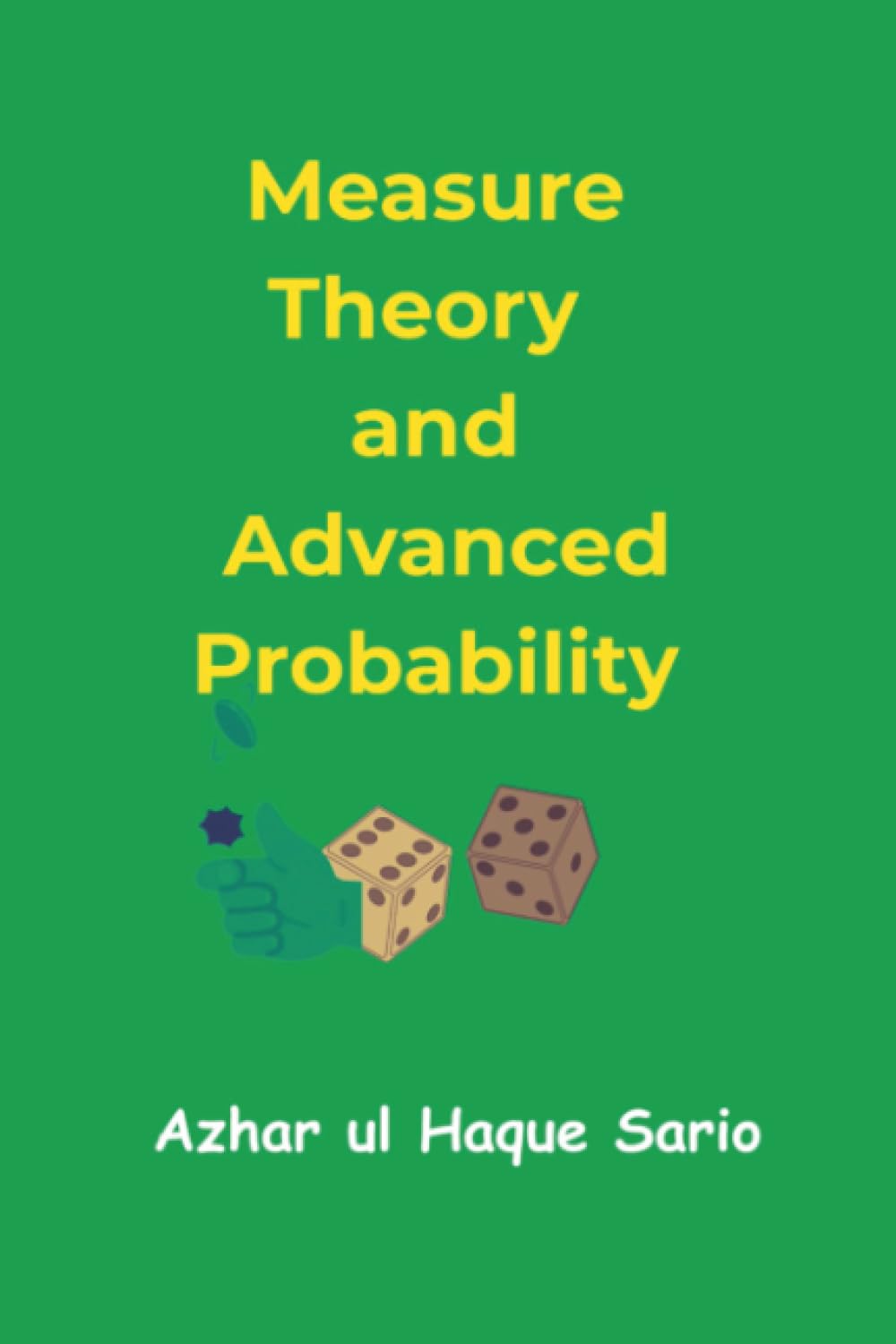 Measure Theory and Advanced Probability