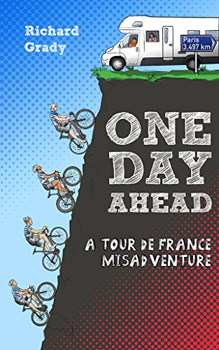 One Day Ahead: A Tour de France Misadventure