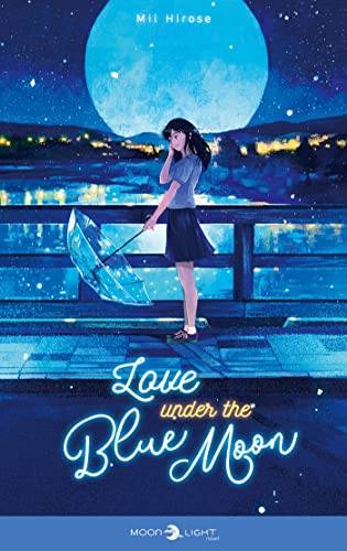 Love under the blue moon — Tome 0