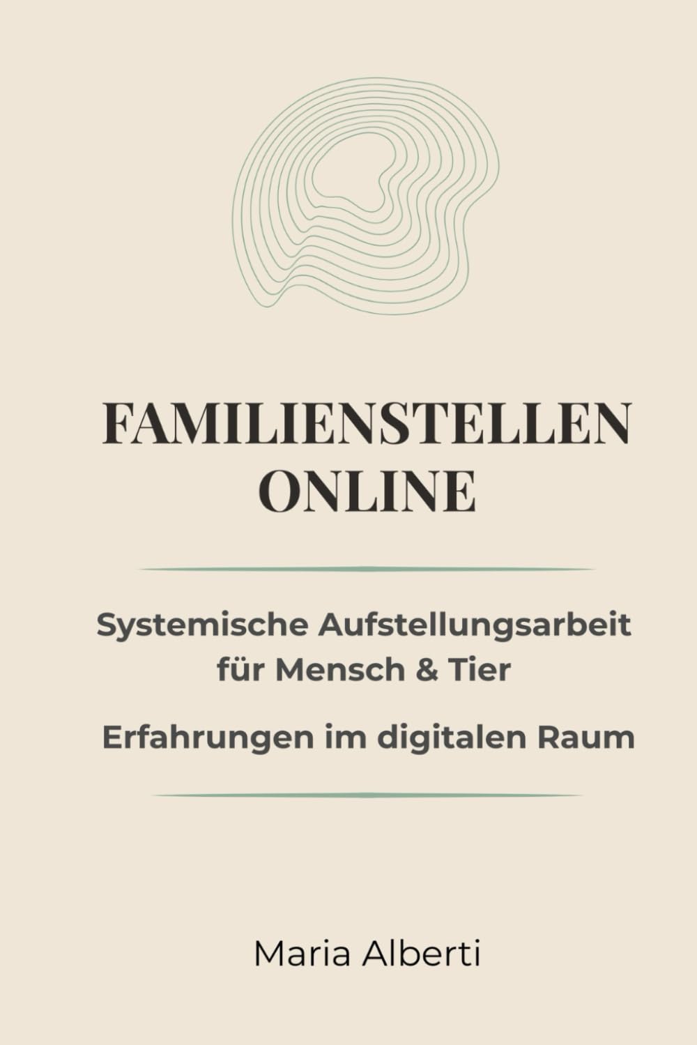 Familienstellen online: Systemische Aufstellungsarbeit für Menschen und Tiere
