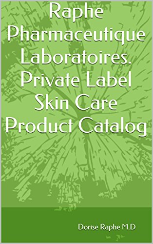 Raphe Pharmaceutique Laboratoires. Private Label Skin Care Product Catalog  - Kindle edition by Download, Free. Professional & Technical Kindle eBooks  @ Amazon.com.