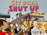 Sit Down, Shut Up Season 1
