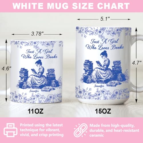 Image of Personalized Books Lover Mug, 11oz 15 oz Ceramic Coffee Cup, Just A Girl Who Loves Reading Books Design, Gift for Women Readers, Christmas (Flowers-Girl)