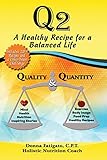 Q2: A Healthy Recipe for a Balanced Life