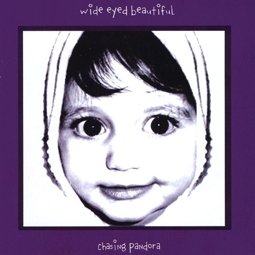 Amazon Music - Chasing PandoraのWide Eyed Beautiful - Amazon.co.jp