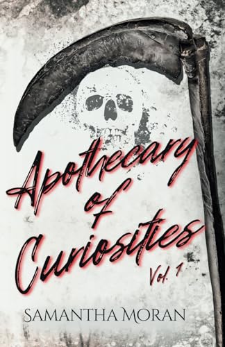 Apothecary Of Curiosities: Volume One